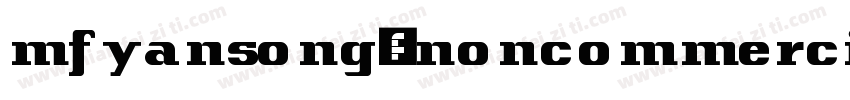 mfyansong_noncommercial regular字体转换